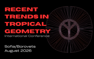 Recent Trends in Tropical Geometry — International Conference, Sofia/Borovets, August 2026